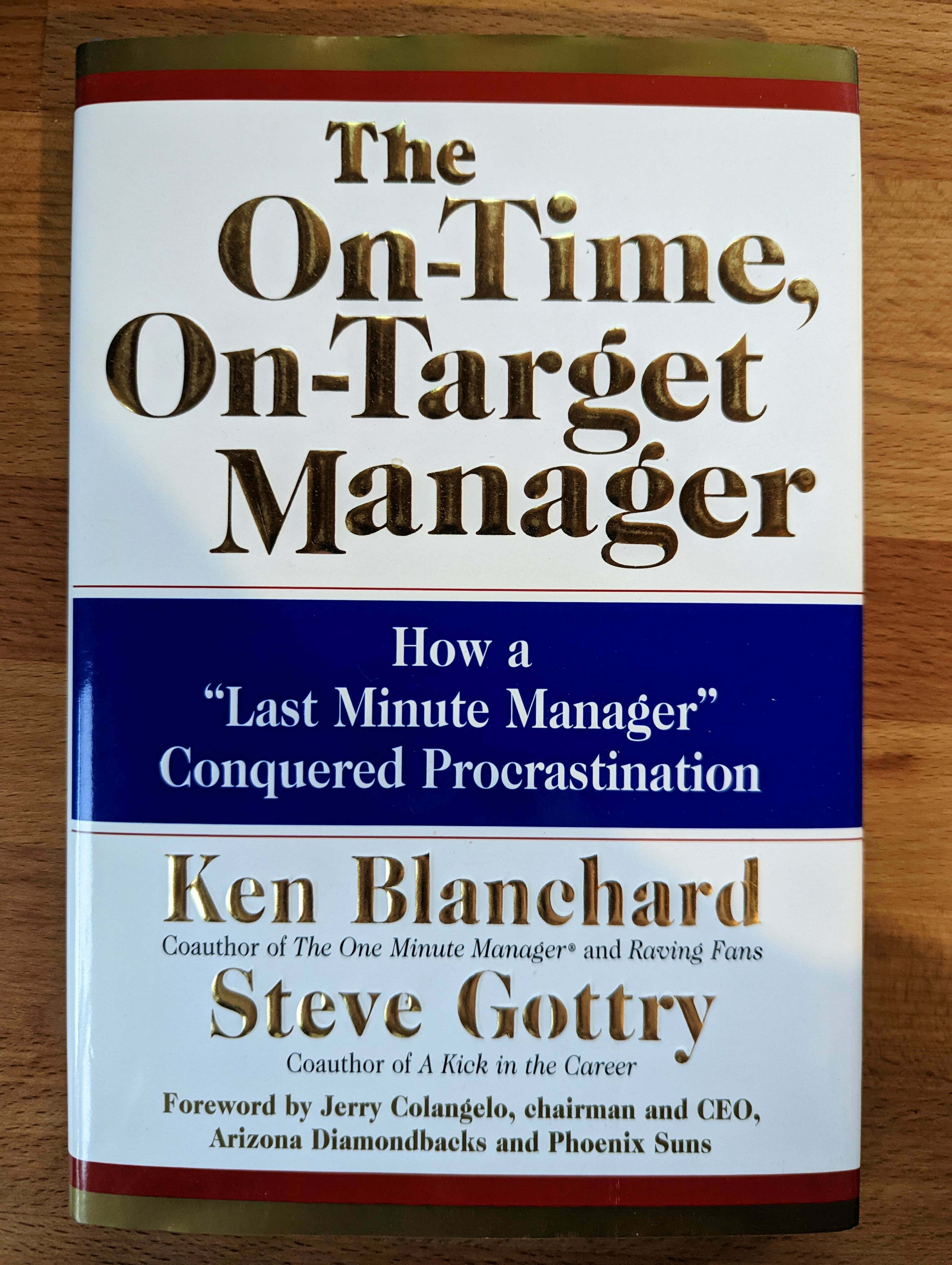 Book Notes – The On-time, On-target manager – Blanchard